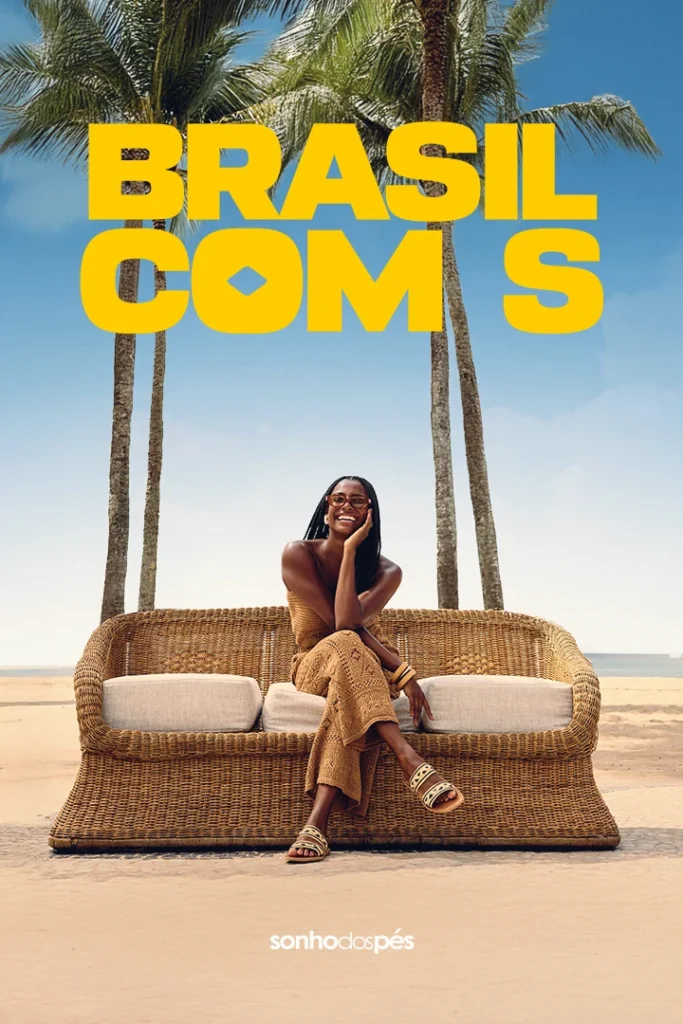 Brasil com S - Sonho dos Pés